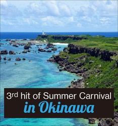 3rd hit of Summer Carnival in Okinawa